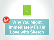 Why You Might Immediately Fall in Love with Sketch